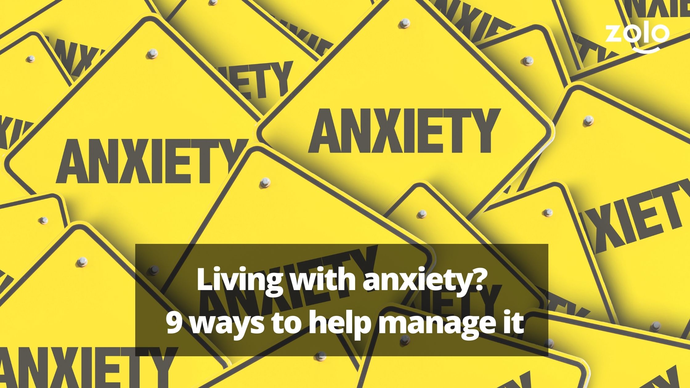 nine-ways-to-managing-anxiety-disorders-zolo